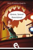 BREVE, BREVE! BREVSIMO! di CAMPOS GARCIA, JESUS 