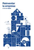 REINVENTAR LA EMPRESA: EN LA ERA DIGITAL di VV.AA. 