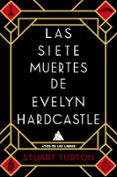 LAS SIETE MUERTES DE EVELYN HARDCASTLE de TURTON, STUART 