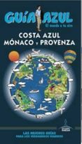 COSTA AZUL, MONACO Y PROVENZA 2016 (GUIA AZUL) di VV.AA. 