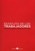 ESTATUTO DE LOS TRABAJADORES: REAL DECRETO LEGISLATIVO 2/2015, DE 23 DE OCTUBRE di VV.AA. 