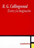 EL ARTE Y LA IMAGINACION de COLLINGWOOD, ROBIN GEORGE 