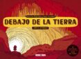DEBAJO DE LA TIERRA: LIBRO DE ACTIVIDADES di MIZIELINSKI, DANIEL 
