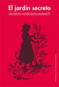 EL JARDIN SECRETO (ESCOLAR DE FILOSOFIA) de HODGSON BURNETT, FRANCES 
