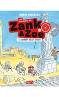 LAS AVENTURAS DE ZANK & ZOE 2: LA CARRERA DE LOS DIOSES de VALVERDE, MIKEL 