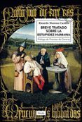 BREVE TRATADO SOBRE LA ESTUPIDEZ HUMANA de MORENO CASTILLO, RICARDO 