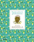 NELSON MANDELA: PEQUEAS RELATOS DE GRNDES HISTORIAS di THOMAS, ISABEL  WARREN, HANNAH 