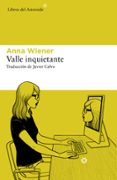 VALLE INQUIETANTE di WIENER, ANNA 