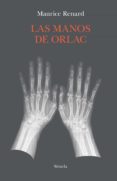 LAS MANOS DE ORLAC di RENARD, MAURICE 