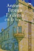 LA DIVISA EN LA TORRE di PEREIRA, ANTONIO 