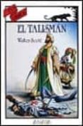 EL TALISMAN de SCOTT, WALTER 