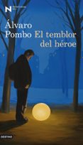 EL TEMBLOR DEL HEROE (PREMIO NADAL 2012) de POMBO, ALVARO   POMBO, ALVARO 