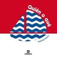 QUIEN O QUE de PERRIN, MARTINE 