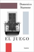 EL JUEGO di STARNONE, DOMENICO 