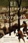 EL MISTERIO DEL AHORCADO: UNA NUEVA AVENTURA DEL DETECTIVE MEDIEV AL SIMON PUTTOCK Y SU FIEL CABALLERO TEMPLARIO BALDWIN FURNSHILL di JECKS, MICHAEL 