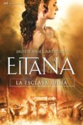 EITANA, LA ESCLAVA JUDIA de ARIAS ARTACHO, JAVIER 