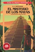 ELIGE TU PROPIA AVENTURA 5: EL MISTERIO DE LOS MAYAS di MONTGOMERY, R.A. 