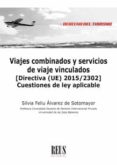 Viajes Combinados Y Servicios De Viaje Vinculados Por Silvia Feliu Alvarez De Sotomayor, Tapa Blanda