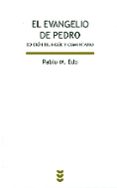 EL EVANGELIO DE PEDRO (ED. BILINGE Y COMENTARIO) di EDO, PABLO M. 