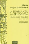 LA TEMPLANZA Y LA PRUDENCIA de PLATON 