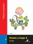PROYECTO POLAR. MATEMATICAS PIENSO Y HAGO 4. ESTRATEGIAS PARA RES OLVER PROBLEMAS. SUMA Y RESTA LLEVANDO. di VV.AA. 