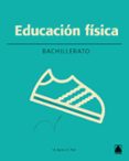 EDUCACIN FSICA 1 BACHILLERATO ED 2016 di VV.AA