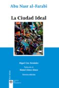 LA CIUDAD IDEAL (3 ED.) de AL-FARABI, ABU NASR  CRUZ HERNANDEZ, MIGUEL 