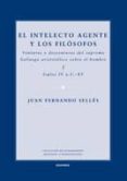 EL INTELECTO AGENTE Y LOS FILOSOFOS de SELLES, JUAN FERNANDO 