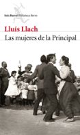 LAS MUJERES DE LA PRINCIPAL de LLACH, LLUIS 