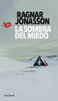 LA SOMBRA DEL MIEDO (SERIE ISLANDIA NEGRA 1) de JONASSON, RAGNAR 