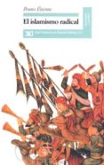 EL ISLAMISMO RADICAL de ETIENNE, BRUNO 