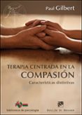 TERAPIA CENTRADA EN LA COMPASIN de GILBERT, PAUL 