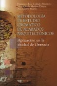 METODOLOGIA DE ESTUDIO CROMATICO DE ACABADOS ARQUITECTONICOS: APL ICACION EN LA CIUDAD HISTORICA di VV.AA. 