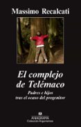 EL COMPLEJO DE TELMACO de RECALCATI, MASSIMO 