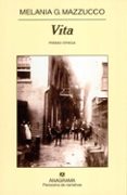 VITA (PREMIO STREGA) de MAZZUCCO, MELANIA G. 