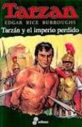 TARZAN Y EL IMPERIO PERDIDO de BURROUGHS, EDGAR RICE 