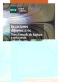 ECUACIONES DIFERENCIALES: (TRANSFORMADA DE LAPLACE Y SOLUCIONES D E FINIDAS POR SERIES): UNIDADES DIDACTICAS de BARGUEO FARIAS, VICENTE 
