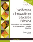 PLANIFICACIN E INNOVACIN EN EDUCACIN PRIMARIA di LLORENT, VICENT J. 