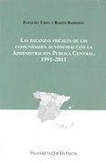 LAS BALANZAS FISCALES DE LAS COMUNIDADES AUTNOMAS CON LA ADMINIS TRACIN PBLICA de BARBERAN ORTI, RAMON 
