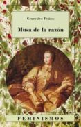 LA MUSA DE LA RAZON de FRAISSE, GENEVIEVE 