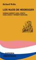 LOS HIJOS DE HEIDEGGER de WOLIN, RICHARD 