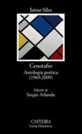 CENOTAFIO: ANTOLOGIA POETICA (1969-2009) de SILES, JAIME 