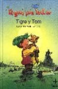 TIGRE Y TOM (EL GORRION LECTOR: + 6 AÑOS) de WOLF, KLAUS-PETER 