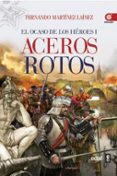 (PE) ACEROS ROTOS de MARTINEZ LAINEZ, FERNANDO 