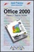 MICROSOFT OFFICE 2000 (GUIAS PRACTICAS) di GARCIA NUEZ, PABLO J. 