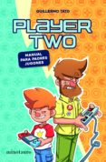 PLAYER TWO di TATO REIG, GUILLERMO 