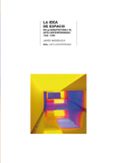 LA IDEA DE ESPACIO EN LA ARQUITECTURA Y EL ARTE CONTEMPORNEOS, 1 960-1989 de MADERUELO, JAVIER 