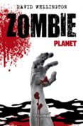 ZOMBIE PLANET N 3 de WELLINGTON, DAVID 