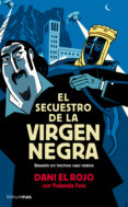 EL SECUESTRO DE LA VIRGEN NEGRA (LAS AVENTURAS DE TIBURON) de DANI EL ROJO 
