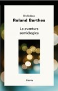 LA AVENTURA SEMIOLOGICA de BARTHES, ROLAND 